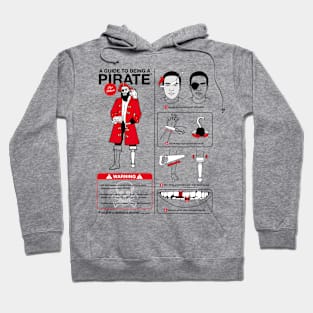 A Guide to Being a Pirate Hoodie